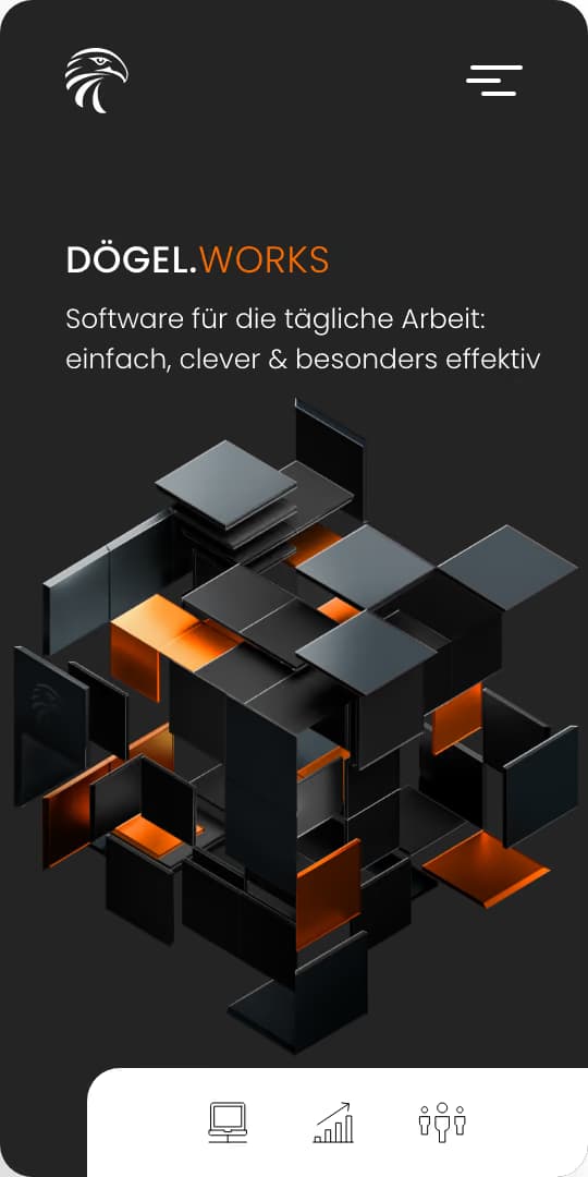 Ansicht der Anwendung DÖGEL.WORKS auf einem Smartphone, dunkler Grund: „Software für die tägliche Arbeit: einfach, clever & besonders effektiv“. Darunter derselbe aufgefächerte Würfel aus schwarzen und orange leuchtenden Platten.